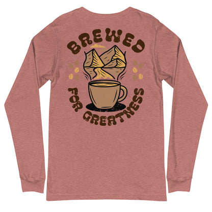 "Brewed For Greatness" Long Sleeve Tee