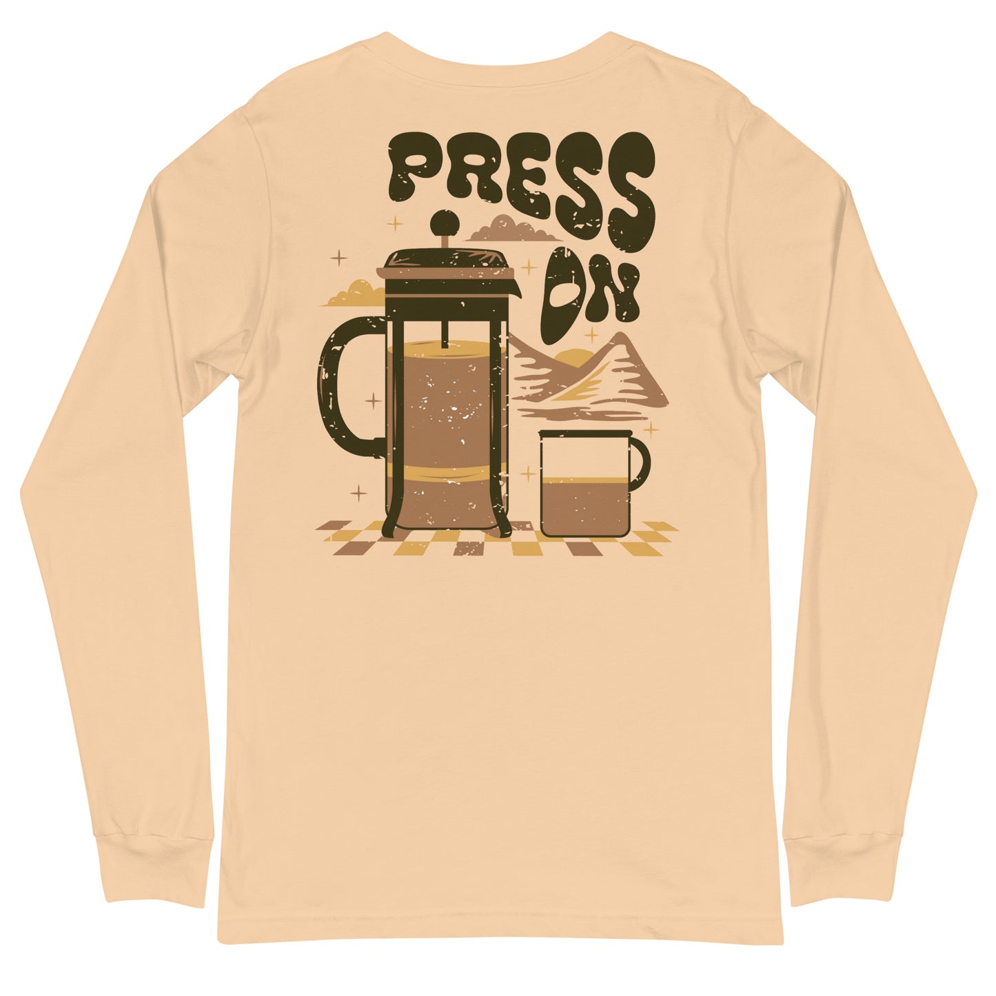 "Press On" Long Sleeve Tee